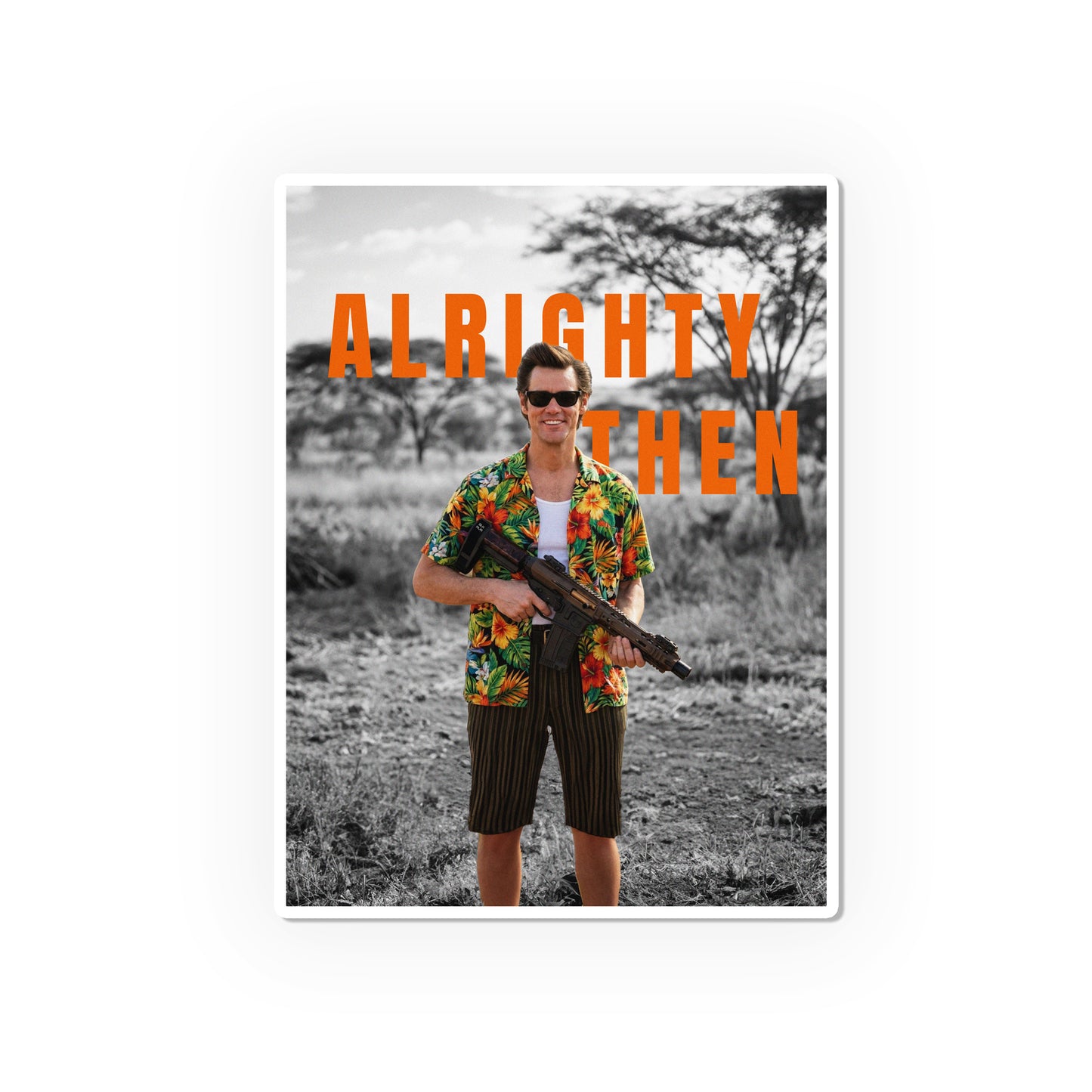 Alrighty Then Die-Cut Stickers