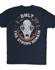 Only The Strong Remain – Mission Ready Classic Tee
