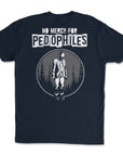 No Mercy for Pedophiles - Mission Ready Classic Tee