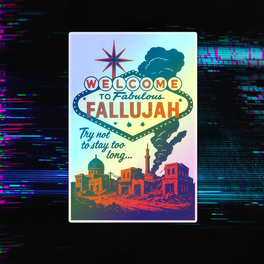 Welcome To Fallujah Holographic Die-Cut Stickers