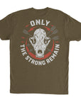Only The Strong Remain – Mission Ready Classic Tee