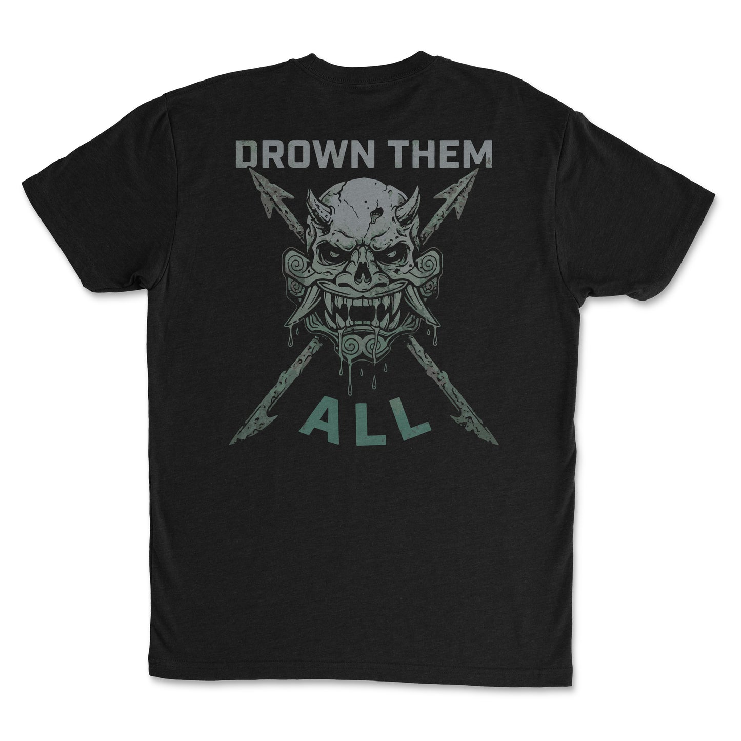 Drown Them All – Mission Ready Classic Tee