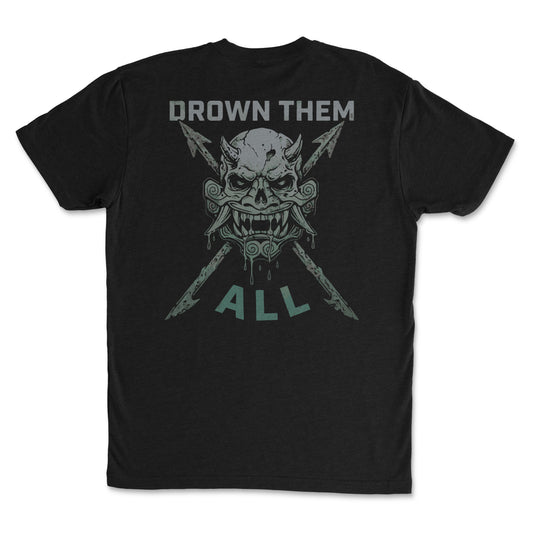 Drown Them All – Mission Ready Classic Tee