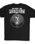 No Mercy for Pedophiles - Mission Ready Classic Tee