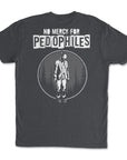 No Mercy for Pedophiles - Mission Ready Classic Tee