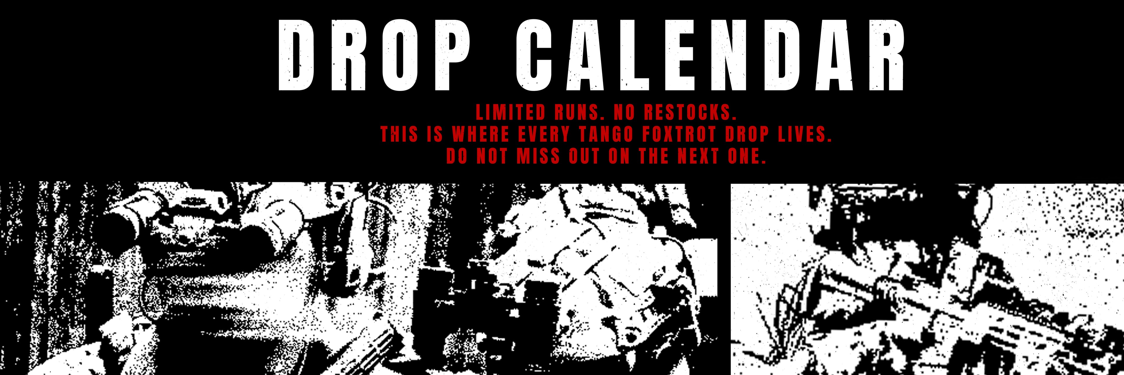 Black and white graphic with text 'DROP CALENDAR' and military-themed design.
