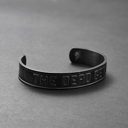 The Dead Get Up - Stainless Steel Cuff Braclet