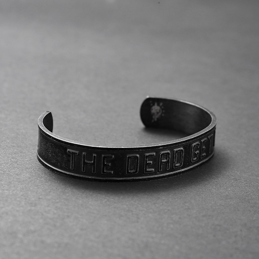 The Dead Get Up - Stainless Steel Cuff Braclet